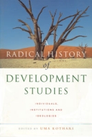 A Radical History of Development Studies: Individuals, Institutions and Ideologies артикул 8296d.