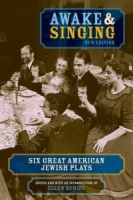 Awake and Singing - New Edition : Six Great American Jewish Plays артикул 8114d.