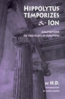 Hippolytus Temporizes & Ion: Adaptations from Euripides артикул 8122d.