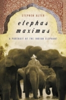 Elephas Maximus : A Portrait of the Indian Elephant артикул 8363d.