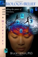 The Biology Of Belief: Unleashing The Power Of Consciousness, Matter And Miracles артикул 8397d.