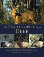 The Encyclopedia of Deer: Your Guide to the World's Deer Species Including Whitetails, Mule Deer, Caribou, Elk, Moose, and More артикул 8400d.